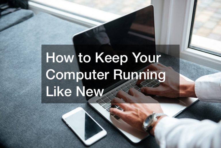 How to Keep Your Computer Running Like New Geek Support Tech